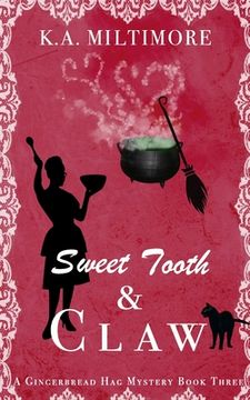 portada Sweet Tooth and Claw: A Gingerbread Hag Mystery Book Three (in English)