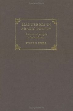 portada Mannerism in Arabic Poetry: A Structural Analysis of Selected Texts (3Rd Century ah (in English)