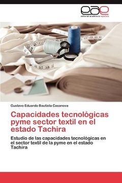 portada capacidades tecnol gicas pyme sector textil en el estado tachira (en Inglés)