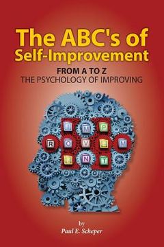 portada The ABC's of Self-Improvement: The Psychology of Improving (en Inglés)