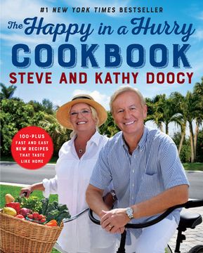 portada The Happy in a Hurry Cookbook: 101 Fast and Easy new Recipes That Taste Like Home 