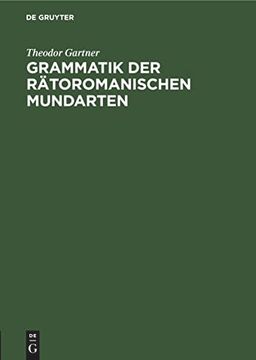 portada Grammatik der Rätoromanischen Mundarten (en Alemán)