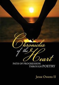 portada Chronicles of the Heart: A Path of Progression Through Poetry