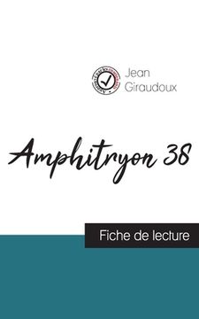 portada Amphitryon 38 de Jean Giraudoux (fiche de lecture et analyse complète de l'oeuvre) (en Francés)
