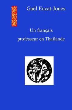 portada Un francais professeur en Thailande (en Francés)