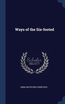 portada Ways of the Six-footed (in English)