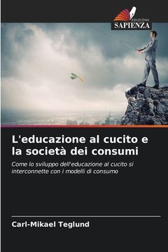 portada L'educazione al cucito e la società dei consumi (in Italian)