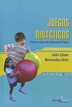 portada Juegos Didacticos: Para la Clase de Educacion Fisica (in Spanish)