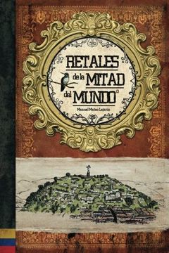 portada Retales de la Mitad del Mundo: Ecuador, Libro Ilustrado