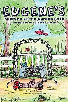 portada Eugene's Mistake at the Garden Gate: The Resolve of a Creative Mouse