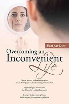 portada Overcoming an Inconvenient Life