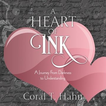 portada A Heart of Ink: A Journey From Darkness to Understanding (in English)