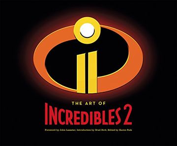 portada The art of Incredibles 2: (Pixar fan Animation Book, Pixar'S Incredibles 2 Concept art Book) (en Inglés)