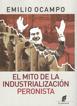 portada Mito de la Industrializacion Peronista
