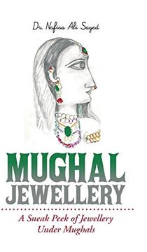 portada Mughal Jewellery: A Sneak Peek of Jewellery Under Mughals (en Inglés)