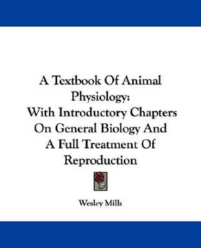 portada a textbook of animal physiology: with introductory chapters on general biology and a full treatment of reproduction (en Inglés)