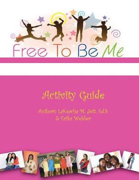 portada Free To Be Me Activity Guide (en Inglés)