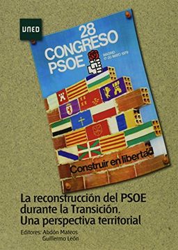 portada La reconstrucción del PSOE durante la Transición. Una perspectiva territorial