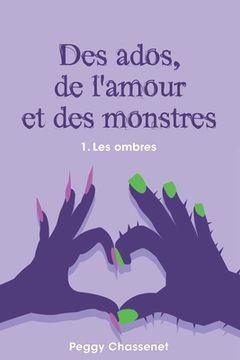 portada Des ados, de l'amour et des monstres: 1. Les ombres (in French)