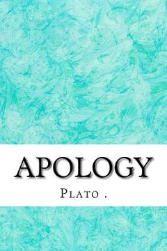 portada Apology: (Plato Classics Collection) (en Inglés)