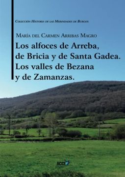 portada Los Alfoces de Arreba, de Bricia y de Santa Gadea (in Spanish)