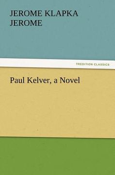 portada paul kelver, a novel (en Inglés)