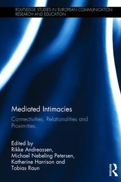 portada Mediated Intimacies: Connectivities, Relationalities and Proximities