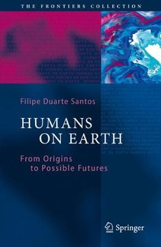 portada Humans on Earth: From Origins to Possible Futures (The Frontiers Collection)