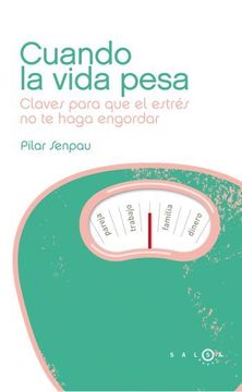 portada Cuando la vida pesa (in Spanish)