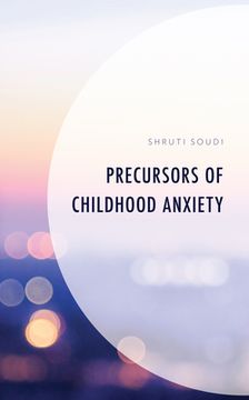 portada Precursors of Childhood Anxiety (in English)