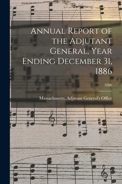 portada Annual Report of the Adjutant General, Year Ending December 31, 1886; 1886 (in English)