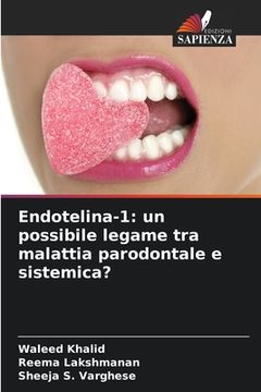 portada Endotelina-1: un possibile legame tra malattia parodontale e sistemica? (en Italiano)