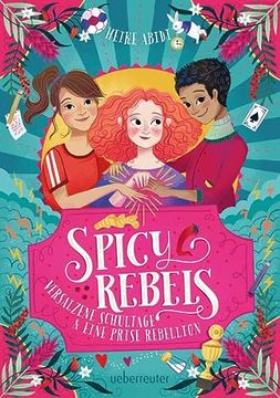 portada Spicy Rebels: Versalzene Schultage & Eine Prise Rebellion (en Alemán)