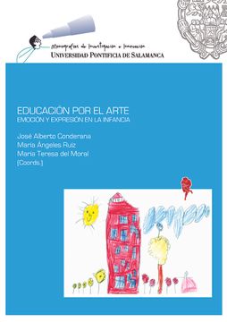 portada Educación por el Arte. Emoción y expresión en la infancia (in Spanish)