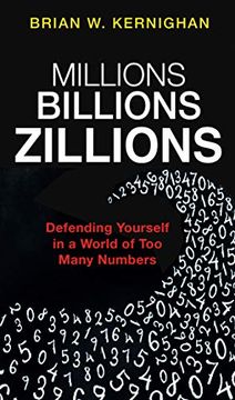portada Millions, Billions, Zillions: Defending Yourself in a World of too Many Numbers (en Inglés)