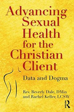 portada Advancing Sexual Health for the Christian Client: Data and Dogma 