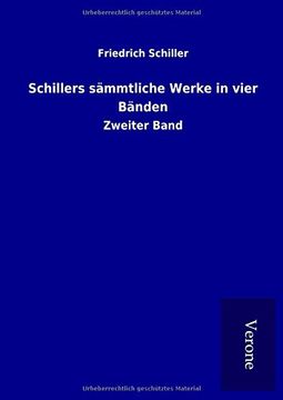 portada Schillers Smmtliche Werke in Vier Bnden Zweiter Band (en Alemán)