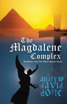 portada The Magdalene Complex: Revelation From the Silent Apostle Series (in English)