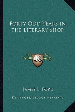 portada forty odd years in the literary shop (en Inglés)