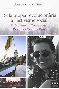 portada De la utopia revolucionària a l'activisme social: El Moviment Comunista, Revolta i Cristina Piris (Història i Memòria del Franquisme)