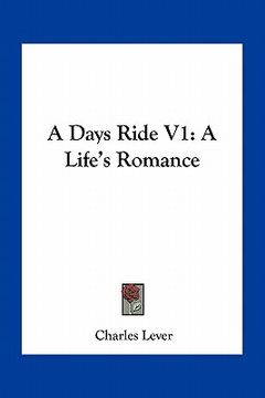 portada a days ride v1: a life's romance (en Inglés)