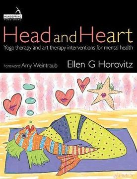 portada Head and Heart: Yoga Therapy and Art Therapy Interventions for Mental Health