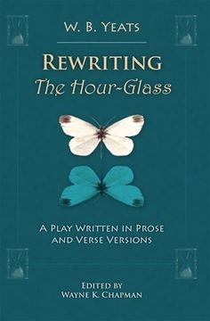 portada Rewriting the Hour-Glass: A Play Written in Prose and Verse Versions (in English)