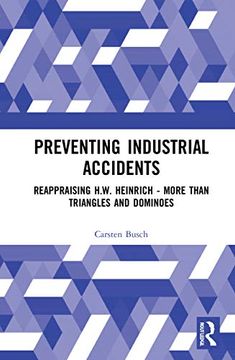 portada Preventing Industrial Accidents: Reappraising h. W. Heinrich – More Than Triangles and Dominoes (en Inglés)