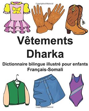 portada Français-Somali Vêtements/Dharka Dictionnaire bilingue illustré pour enfants (FreeBilingualBooks.com)