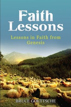 portada Faith Lessons: Lessons in Faith in Genesis (en Inglés)