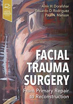 portada Facial Trauma Surgery: From Primary Repair to Reconstruction, 1e (en Inglés)