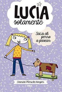 portada Lucia Solamente 3. Saca al Perro a Pasear (in Spanish)