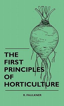 portada the first principles of horticulture (en Inglés)