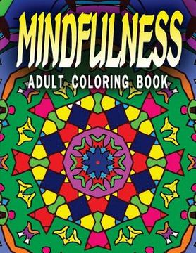 portada MINDFULNESS ADULT COLORING BOOK - Vol.1: adult coloring books (en Inglés)